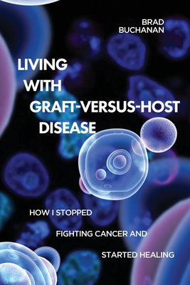 Living with Graft-Versus-Host Disease