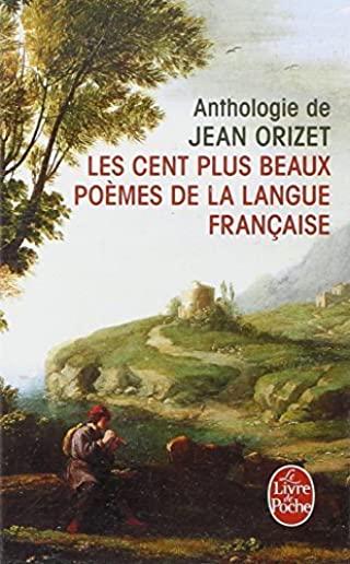 Les Cent Plus Beaux Poemes de La Langue Franc