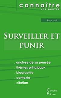 Fiche de lecture Surveiller et Punir de Michel Foucault (Analyse philosophique de rÃ©fÃ©rence et rÃ©sumÃ© complet)