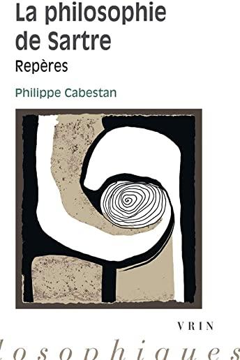 La Philosophie de Sartre: Reperes