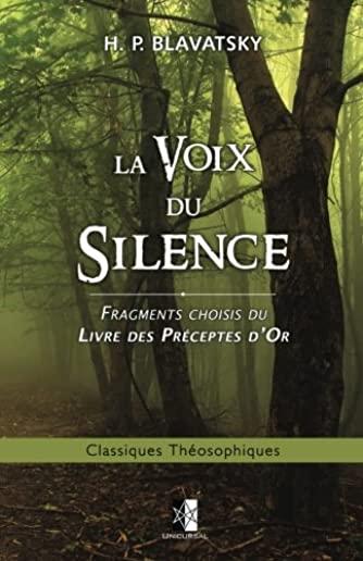 La Voix du Silence: fragments choisis du Livre des PrÃ©ceptes d'Or