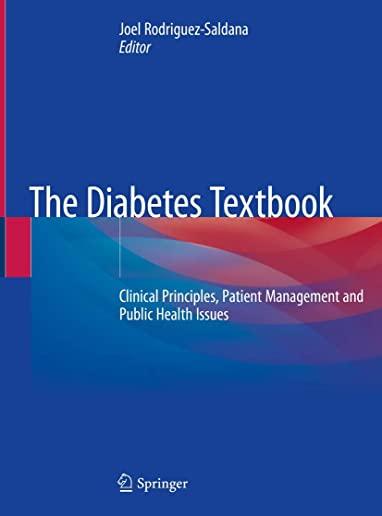 The Diabetes Textbook: Clinical Principles, Patient Management and Public Health Issues