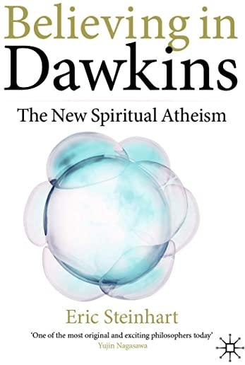 Believing in Dawkins: The New Spiritual Atheism