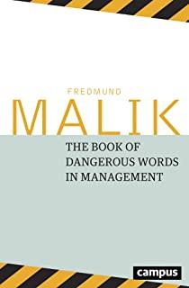 The Dangerous Words in Management