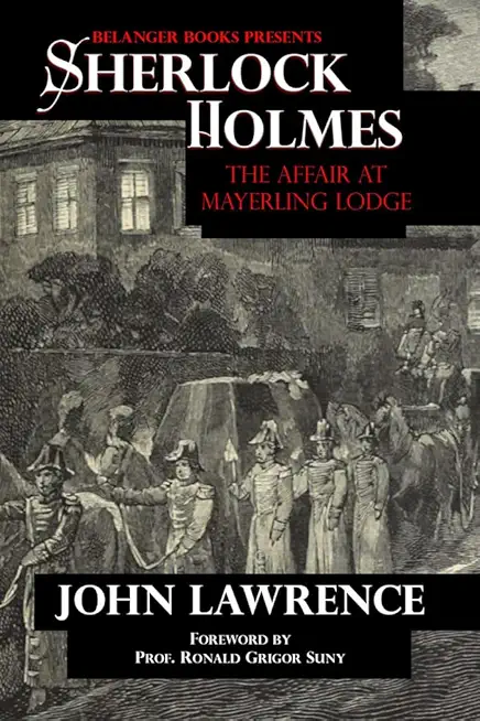 Sherlock Holmes: The Affair at Mayerling Lodge: The Affair at Mayerling Lodge