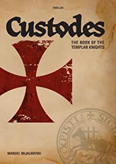 The Book of the Templar Knights: Custodes