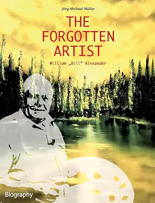 The Forgotten Artist William 
