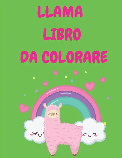Llama libro da colorare: Libro da colorare divertente per ragazzi, ragazze - Llama carino per bambini di etÃ  2-4, 4-8 - Grande regalo per i bam