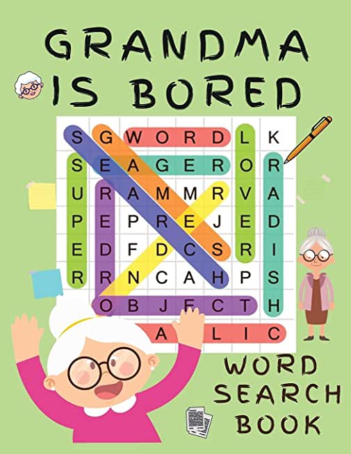 Grandma is Bored Word Search Book: Word Puzzle Books for Adults - Crossword Book for Adults - Word Find Books - 2021 Word Search Large Print Puzzle Bo