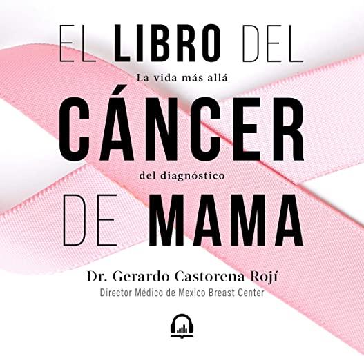 El Libro del CÃ¡ncer de Mama / The Breast Cancer Book