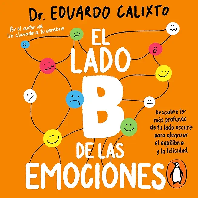 El Lado B de Las Emociones / The Other Side of Emotions