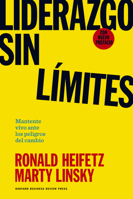 Liderazgo Sin LÃ­mites (Leadership on the Line Spanish Edition)