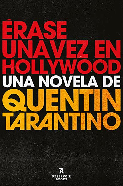 Ã‰rase Una Vez En Hollywood / Once Upon a Time in Hollywood