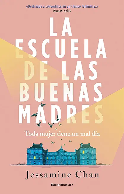 La Escuela de Las Buenas Madres / The School of Good Mothers