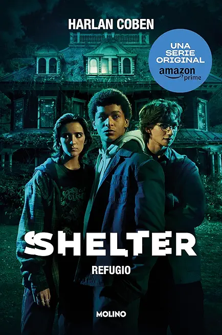 Shelter: Refugio / Shelter: A Mickey Bolitar Novel