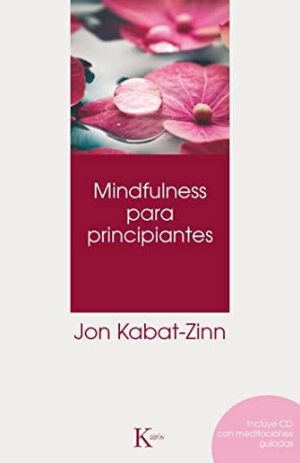 Mindfulness Para Principiantes / Mindfulness for Beginners