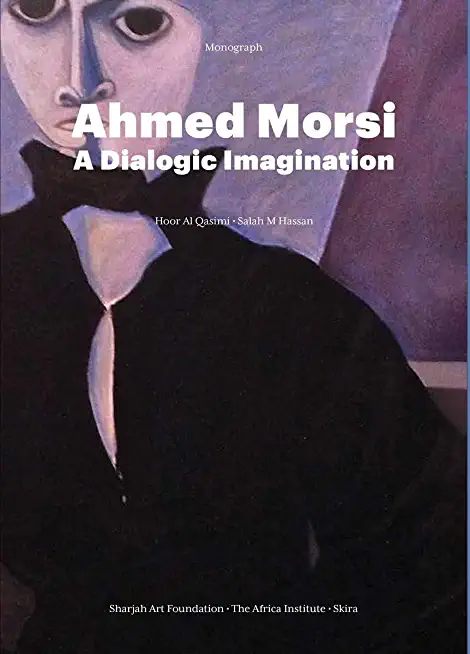 Ahmed Morsi: A Dialogic Imagination