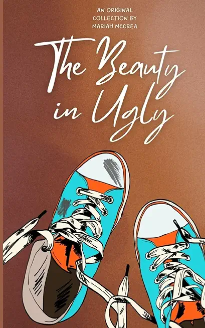 The Beauty in Ugly