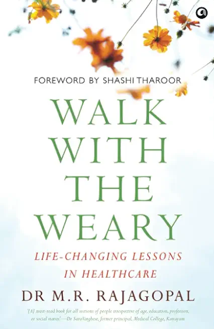 Walk with the Weary: Life-Changing Lessons in Healthcare