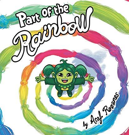 Part Of The Rainbow: (Childrens books about Diversity/Equality/Discrimination/Acceptance/Colors Picture Books, Preschool Books, Ages 3 5, B