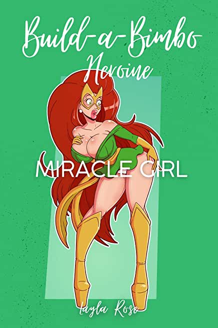 Build-a-Bimbo Heroine: Miracle Girl