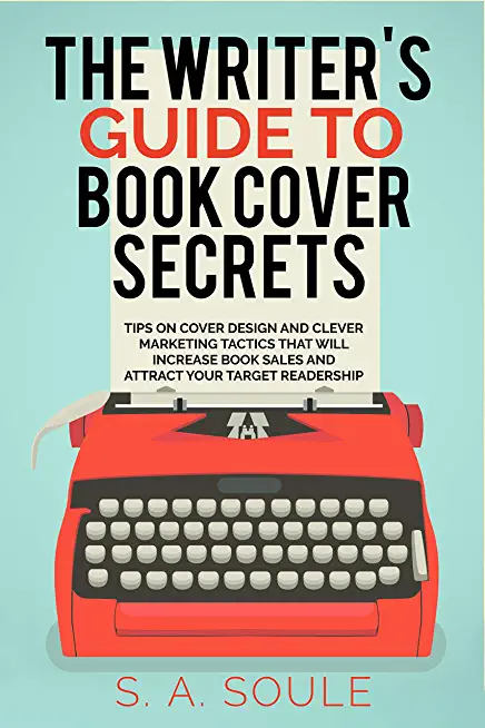 The Writer's Guide to Book Cover Secrets