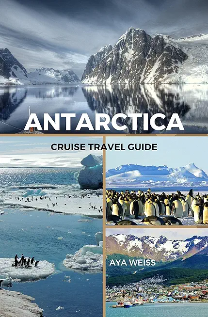 Antarctica Cruise Travel Guide