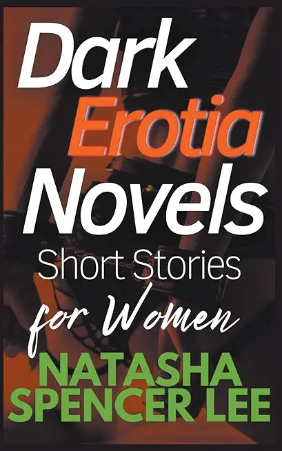 Dark Erotia Novels Short Stories for Women