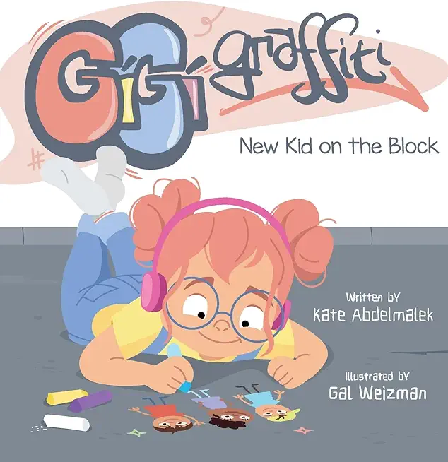 Gigi Graffiti: New Kid on the Block