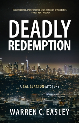 Deadly Redemption: A Cal Claxton Mystery