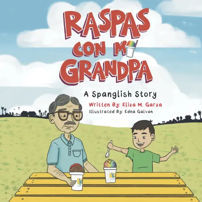 Raspas Con Mi Grandpa: A Spanglish Story for Children