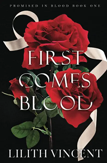 First Comes Blood: A Mafia Reverse Harem Romance