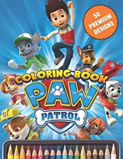 Paw Patrol Coloring Book: Great Coloring Book For Kids and Adults - Paw Patrol Coloring Book With High Quality Images For All Ages
