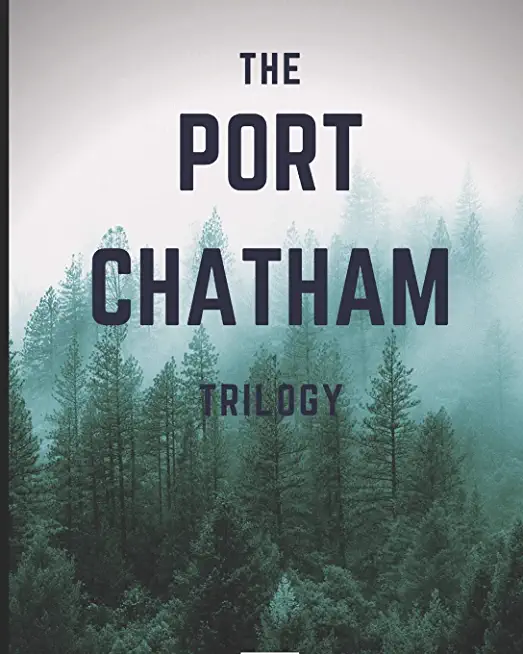 The Port Chatham Trilogy