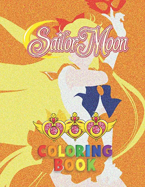 Sailor Moon Coloring Book: Sailor Moon Jumbo Coloring Book for All Ages - Vol 2