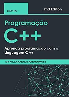 programaÃ§Ã£o C++: Aprenda programaÃ§Ã£o com a Linguagem C ++