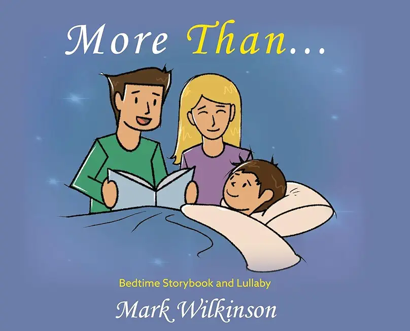 More Than: Bedtime Storybook and Lullaby