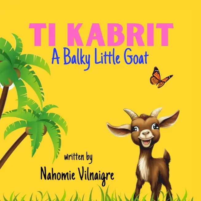 Ti Kabrit: A Balky Little Goat