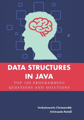 Data Structures in Java: Top 100 Programming Questions and Solutions