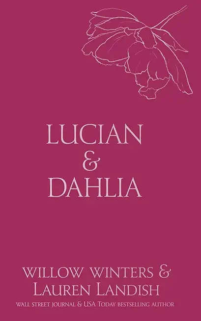 Lucian & Dahlia: Bought
