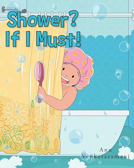 Shower? If I Must!