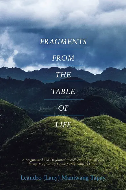 Fragments from the Table of Life