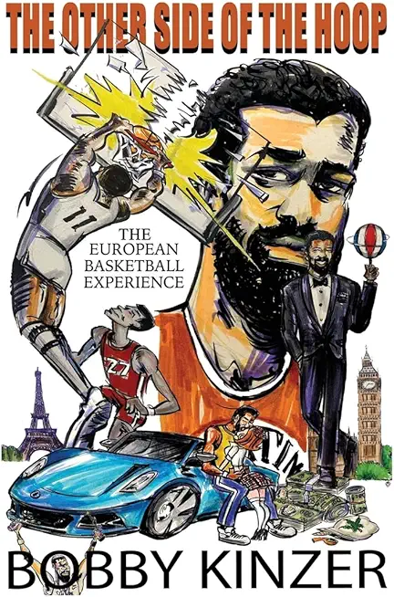 The Other Side of the Hoop: The European Basketball Experience
