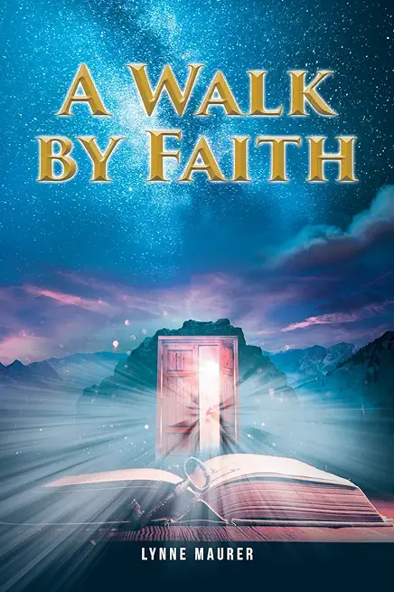 A Walk by Faith