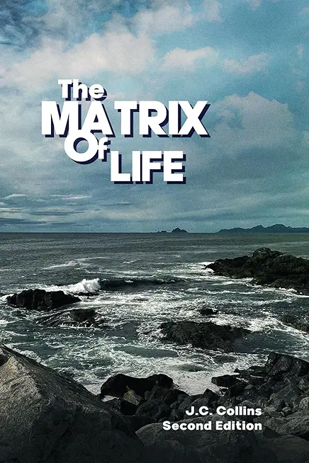 The Matrix of Life: Second Edition