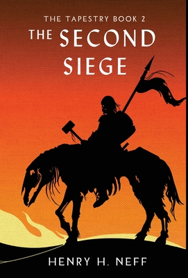 The Second Siege: Book Two of The Tapestry