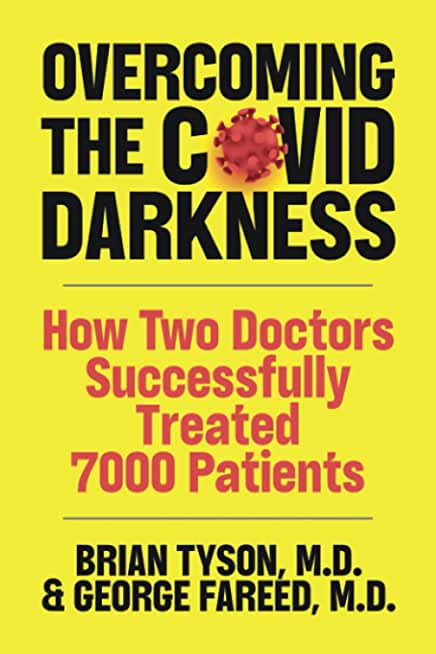Overcoming the COVID-19 Darkness: How Two Doctors Successfully Treated 7000 Patients