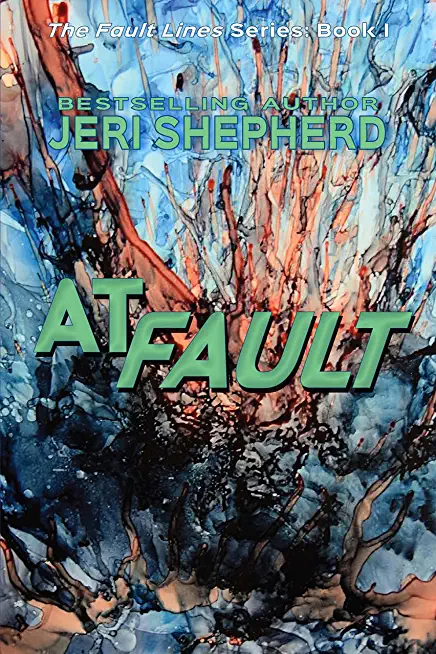At Fault: The Fault Lines Series Book 1