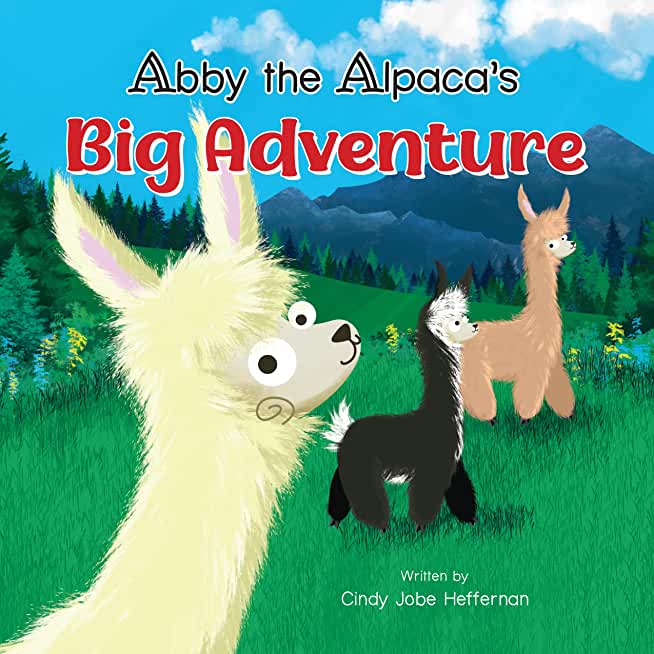 Abby The Alpaca's Big Adventure