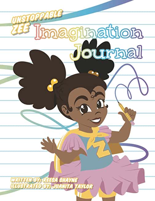 Unstoppable Zee Imagination Journal